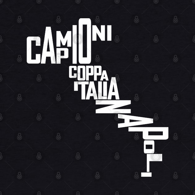 Napoli Campioni! by StripTees